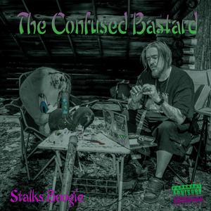 The Confused Bastard (Explicit)