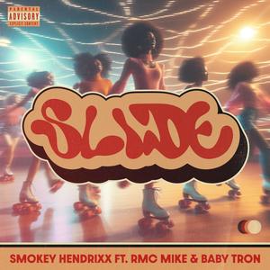 SLIDE (feat. RMC Mike & BabyTron) (Explicit)