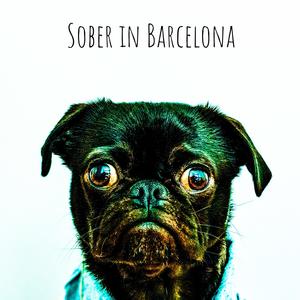 Sober in Barcelona