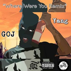 Where Were You (Remix) [Explicit]