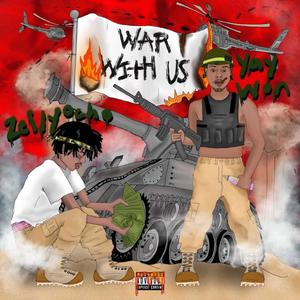 War With Us (feat. Zelly Ocho) [Explicit]