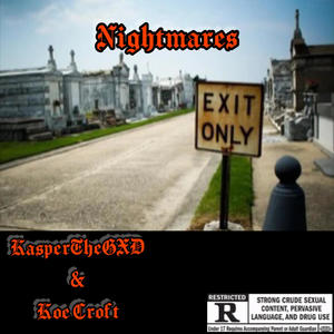 Nightmares (feat. Koe Croft) [Explicit]