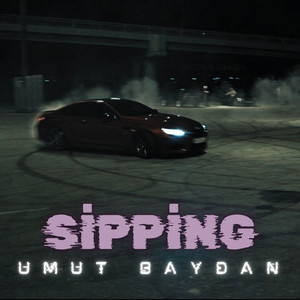 SİPPİNG (Explicit)