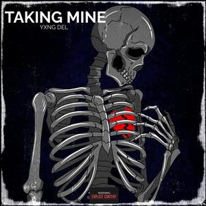 Taking Mine (Explicit)