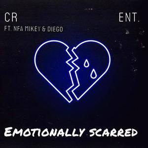 Emotionally Scarred (feat. NFA Mikey & Diego) (Explicit)