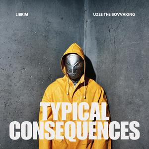 Typical Consequences (feat. Librim) (Explicit)