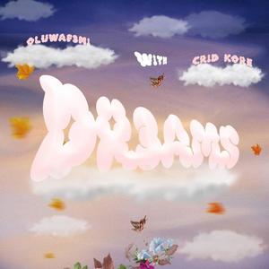 DR3AMS(feat. CRID KORE) (Explicit)