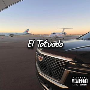 El Tatuado (Explicit)
