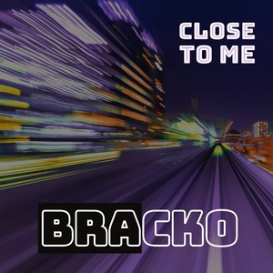 Close to Me (Radio Edit)