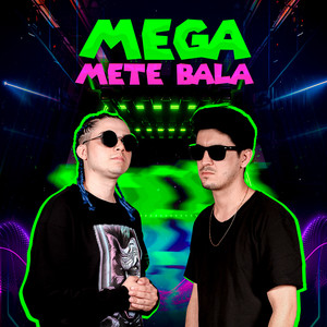 MEGA METE BALA
