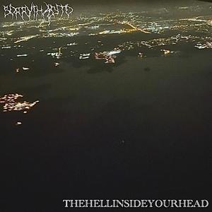 THEHELLINSIDEYOURHEAD (Explicit)