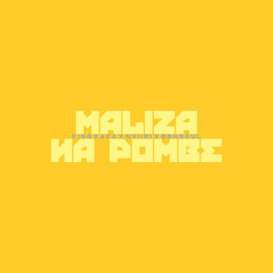 Maliza Na Pombe