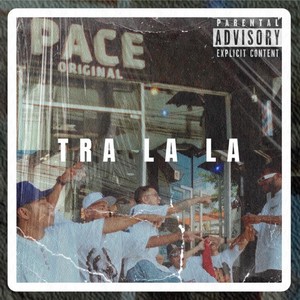 Tra La La (Explicit)