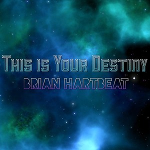 This Is Your Destiny