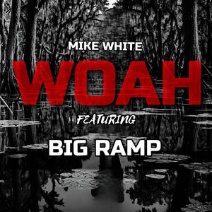 Woah (Big Ramp) (Radio Edit)