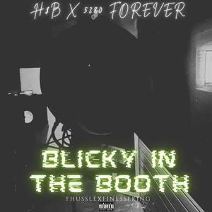 Blicky In The Booth (feat. Finesse king) (Explicit)