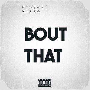 Bout That (Explicit)