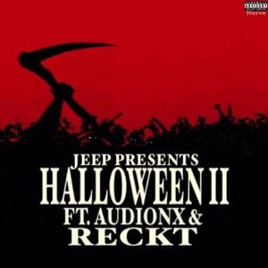 Halloween 2 (feat. Audionx & Reckt) [Explicit]