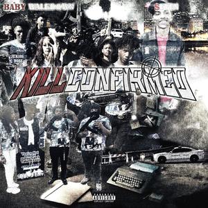 KILL CONFIRMED (feat. Baby Walkdown) [Explicit]