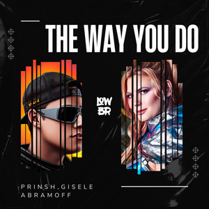 The Way You Do