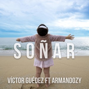 Soñar (feat. Armandozy)