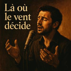 Là où le vent décide