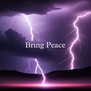 Bring Peace (feat. Trap Poetic) [Explicit]