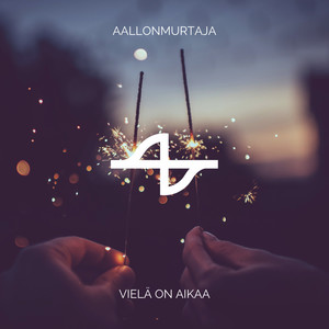 Vielä on aikaa