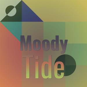 Moody Tide