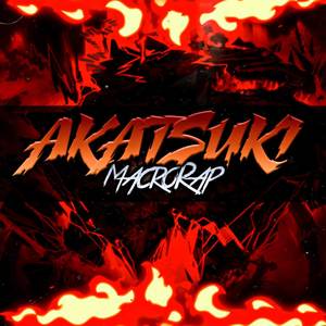 Akatsuki (Naruto Shippuden Macro Rap)