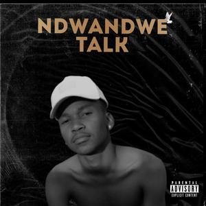 Ndwandwe Talk (Explicit)