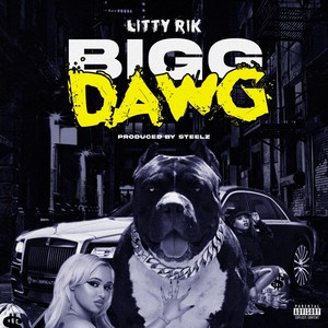 Bigg Dawg (Explicit)