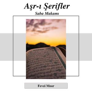 Aşr-ı Şerifler (Saba Makamı)