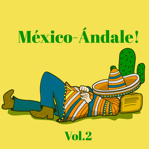 México-Ándale!, Vol. 2