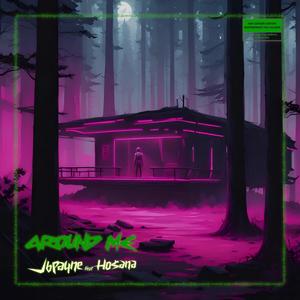 AROUND ME (feat. HO$ana) (Explicit)