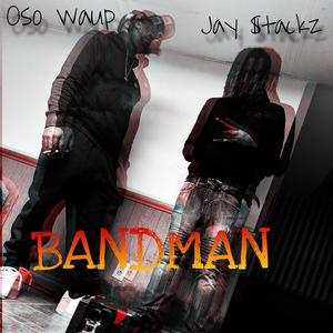 Bandman (feat. Oso waup) (Explicit)