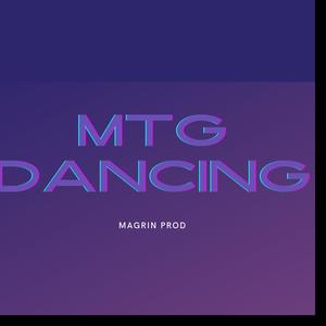 MTG (Dancing)