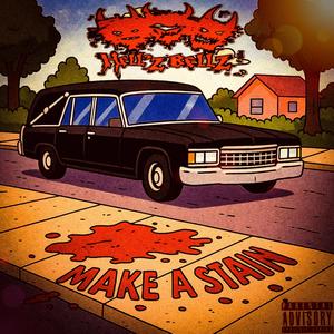 MAKE A STAIN (Explicit)