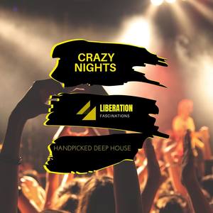 Crazy Nights: Handpicked Deep House