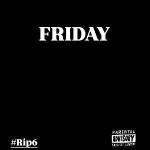 Friday (Explicit)