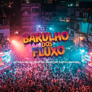 BARULHO DOS FLUXO (Explicit)