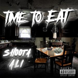 Time To Eat (Explicit)