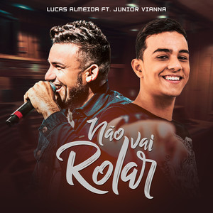 Não Vai Rolar (feat. Junior Vianna)