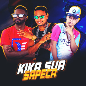 Kika Sua Sapeca (Explicit)