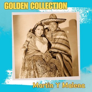 Martin Y Malena - Golden Collection