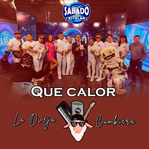 Que Calor (feat. La Oveja Cumbiera) [En vivo]