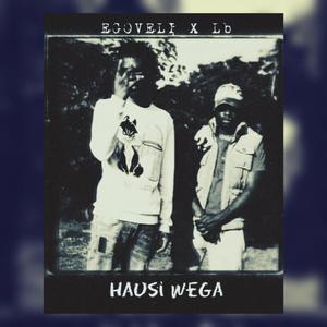 Hausi Wega (feat. LBChapo)