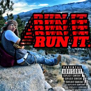 RUN IT (feat. Kamani) (Explicit)