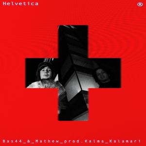 Helvetica (feat. Methew) (Explicit)