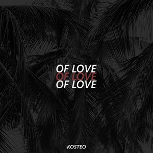 Of Love